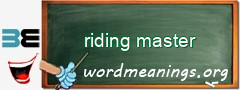 WordMeaning blackboard for riding master